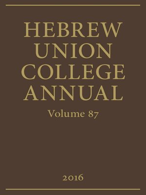 cover image of Hebrew Union College Annual Volume 87